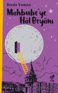 Mahbube’ye Hal Beyanı