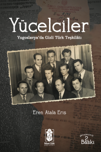 Yücelciler | Yugoslavya’da Gizli Türk Teşkilatı
